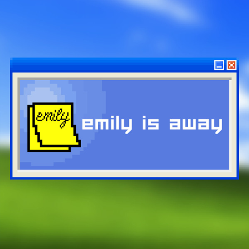 Emily is Away